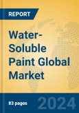 Water-Soluble Paint Global Market Insights 2023, Analysis and Forecast to 2028, by Manufacturers, Regions, Technology, Application, Product Type- Product Image