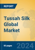 Tussah Silk Global Market Insights 2023, Analysis and Forecast to 2028, by Manufacturers, Regions, Technology, Application, Product Type- Product Image