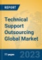 Technical Support Outsourcing Global Market Insights 2023, Analysis and Forecast to 2028, by Market Participants, Regions, Technology, Product Type - Product Image