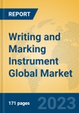Writing and Marking Instrument Global Market Insights 2023, Analysis and Forecast to 2028, by Manufacturers, Regions, Technology, Application, Product Type- Product Image