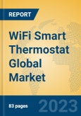 WiFi Smart Thermostat Global Market Insights 2023, Analysis and Forecast to 2028, by Manufacturers, Regions, Technology, Application, Product Type- Product Image
