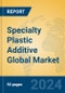 Specialty Plastic Additive Global Market Insights 2024, Analysis and Forecast to 2029, by Manufacturers, Regions, Technology, Application, Product Type - Product Image