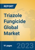 Triazole Fungicide Global Market Insights 2023, Analysis and Forecast to 2028, by Manufacturers, Regions, Technology, Application, Product Type- Product Image
