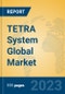 TETRA System Global Market Insights 2023, Analysis and Forecast to 2028, by Manufacturers, Regions, Technology, Application, Product Type - Product Thumbnail Image