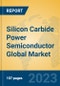 Silicon Carbide Power Semiconductor Global Market Insights 2023, Analysis and Forecast to 2028, by Manufacturers, Regions, Technology, Product Type - Product Thumbnail Image