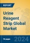 Urine Reagent Strip Global Market Insights 2023, Analysis and Forecast to 2028, by Manufacturers, Regions, Technology, Application, Product Type - Product Thumbnail Image