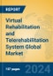 Virtual Rehabilitation and Telerehabilitation System Global Market Insights 2024, Analysis and Forecast to 2029, by Manufacturers, Regions, Technology, Application - Product Thumbnail Image