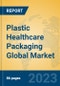 Plastic Healthcare Packaging Global Market Insights 2023, Analysis and Forecast to 2028, by Manufacturers, Regions, Technology, Application, Product Type - Product Thumbnail Image
