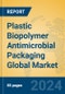 Plastic Biopolymer Antimicrobial Packaging Global Market Insights 2023, Analysis and Forecast to 2028, by Manufacturers, Regions, Technology, Application, Product Type - Product Image