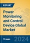 Power Monitoring and Control Device Global Market Insights 2024, Analysis and Forecast to 2029, by Manufacturers, Regions, Technology, Application, Product Type - Product Image