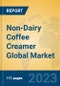 Non-Dairy Coffee Creamer Global Market Insights 2023, Analysis and Forecast to 2028, by Manufacturers, Regions, Technology, Application, Product Type - Product Image