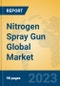Nitrogen Spray Gun Global Market Insights 2023, Analysis and Forecast to 2028, by Manufacturers, Regions, Technology, Application, Product Type - Product Image