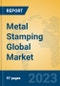 Metal Stamping Global Market Insights 2023, Analysis and Forecast to 2028, by Manufacturers, Regions, Technology, Application, Product Type - Product Thumbnail Image