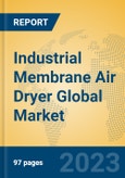 Industrial Membrane Air Dryer Global Market Insights 2023, Analysis and Forecast to 2028, by Manufacturers, Regions, Technology, Application, Product Type- Product Image
