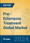 Pre-Eclampsia Treatment Global Market Insights 2023, Analysis and Forecast to 2028, by Manufacturers, Regions, Technology, Application, Product Type - Product Image