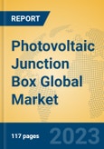 Photovoltaic Junction Box Global Market Insights 2023, Analysis and Forecast to 2028, by Market Participants, Regions, Technology, Application, Product Type- Product Image