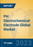 PH Electrochemical Electrode Global Market Insights 2023, Analysis and Forecast to 2028, by Manufacturers, Regions, Technology, Application, Product Type- Product Image