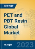 PET and PBT Resin Global Market Insights 2023, Analysis and Forecast to 2028, by Manufacturers, Regions, Technology, Product Type- Product Image