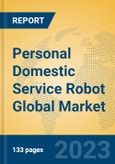 Personal Domestic Service Robot Global Market Insights 2023, Analysis and Forecast to 2028, by Manufacturers, Regions, Technology, Application, Product Type- Product Image