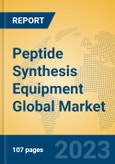 Peptide Synthesis Equipment Global Market Insights 2023, Analysis and Forecast to 2028, by Manufacturers, Regions, Technology, Application, Product Type- Product Image