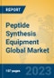 Peptide Synthesis Equipment Global Market Insights 2023, Analysis and Forecast to 2028, by Manufacturers, Regions, Technology, Application, Product Type - Product Image