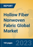 Hollow Fiber Nonwoven Fabric Global Market Insights 2023, Analysis and Forecast to 2028, by Manufacturers, Regions, Technology, Application, Product Type- Product Image