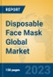 Disposable Face Mask Global Market Insights 2023, Analysis and Forecast to 2028, by Manufacturers, Regions, Technology, Application, Product Type - Product Thumbnail Image