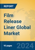 Film Release Liner Global Market Insights 2024, Analysis and Forecast to 2029, by Manufacturers, Regions, Technology, Product Type- Product Image