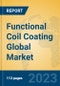 Functional Coil Coating Global Market Insights 2023, Analysis and Forecast to 2028, by Manufacturers, Regions, Technology, Application, Product Type - Product Thumbnail Image