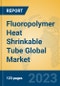 Fluoropolymer Heat Shrinkable Tube Global Market Insights 2023, Analysis and Forecast to 2028, by Manufacturers, Regions, Technology, Application, Product Type - Product Image