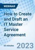 How to Create and Draft an IT Master Service Agreement - Webinar (Recorded)- Product Image
