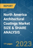 North America Architectural Coatings Market SIZE & SHARE ANALYSIS - GROWTH TRENDS & FORECASTS UP TO 2028- Product Image