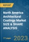 North America Architectural Coatings Market SIZE & SHARE ANALYSIS - GROWTH TRENDS & FORECASTS UP TO 2028 - Product Thumbnail Image