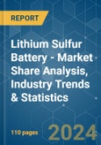 Lithium Sulfur Battery - Market Share Analysis, Industry Trends & Statistics, Growth Forecasts 2020 - 2029- Product Image