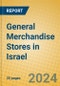General Merchandise Stores in Israel - Product Image