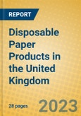 Disposable Paper Products in the United Kingdom: ISIC 2109- Product Image