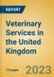 Veterinary Services in the United Kingdom: ISIC 852 - Product Image