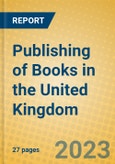 Publishing of Books in the United Kingdom: ISIC 2211- Product Image