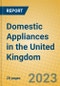 Domestic Appliances in the United Kingdom: ISIC 293 - Product Thumbnail Image