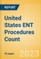 United States (US) ENT Procedures Count by Segments and Forecast to 2030 - Product Thumbnail Image