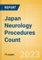 Japan Neurology Procedures Count by Segments and Forecast to 2030 - Product Image