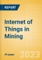 Internet of Things (IoT) in Mining - Thematic Intelligence - Product Image