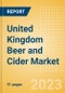 United Kingdom (UK) Beer and Cider Market Analysis by Category and Segment, Company and Brand, Price, Packaging and Consumer Insights - Product Thumbnail Image