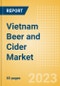 Vietnam Beer and Cider Market Analysis by Category and Segment, Company and Brand, Price, Packaging and Consumer Insights - Product Thumbnail Image