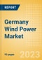 Germany Wind Power Market Analysis by Size, Installed Capacity, Power Generation, Regulations, Key Players and Forecast to 2035 - Product Image