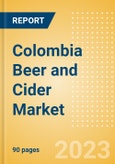 Colombia Beer and Cider Market Analysis by Category and Segment, Company and Brand, Price, Packaging and Consumer Insights- Product Image