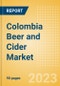 Colombia Beer and Cider Market Analysis by Category and Segment, Company and Brand, Price, Packaging and Consumer Insights - Product Image