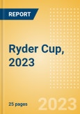Ryder Cup, 2023 - Post Event Analysis- Product Image
