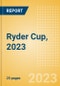 Ryder Cup, 2023 - Post Event Analysis - Product Image