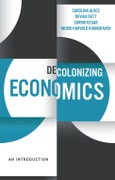 Decolonizing Economics. An Introduction. Edition No. 1. Decolonizing the Curriculum- Product Image